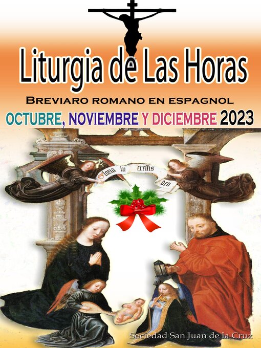 Title details for Liturgia de las Horas Breviario romano en español, en orden, todos los días de octubre, noviembre y diciembre de 2023 by Sociedad San Juan de La Cruz - Wait list